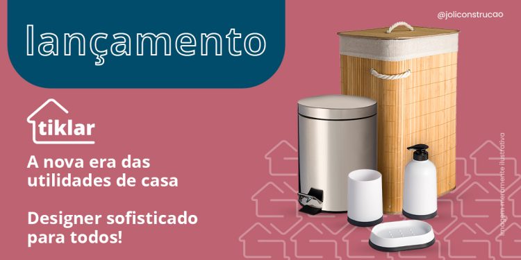 TikLar®, a nova marca de utilidades de casa, chega à Joli